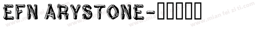 EFN Arystone字体转换